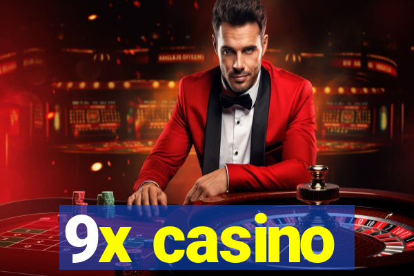 9x casino